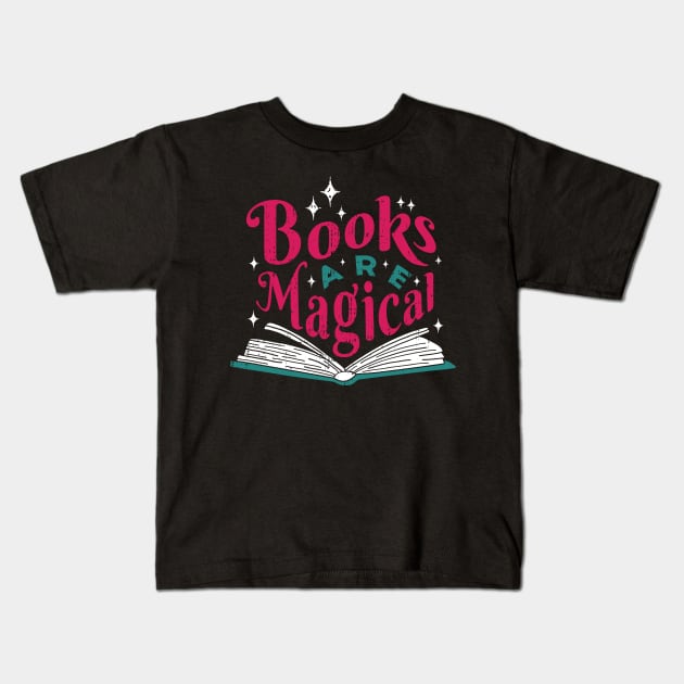 Vintage Books Are Magical // Retro Book Lover Avid Reader Pink Kids T-Shirt by Now Boarding